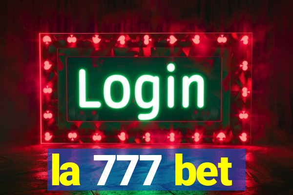 la 777 bet